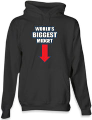 Worlds Biggest Midget Hoodie