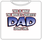 Worlds Greatest Dad T-Shirt
