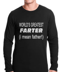 Worlds Greatest Farter Thermal Shirt