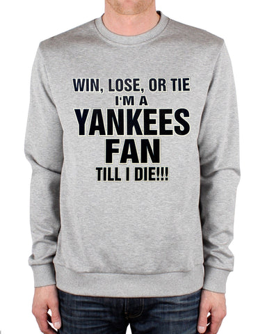 Yankee Fan Till I Die Adult Crewneck