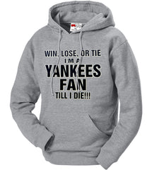 Yankee Fan Till I Die Adult Hoodie
