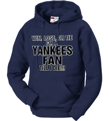 Yankee Fan Till I Die Adult Hoodie