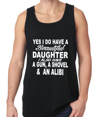 Yes, I Have Beautiful Daughter, A Gun, and An Alibi Tank Top