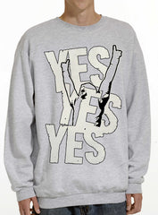 Yes Yes Yes  Crew Neck Sweatshirt