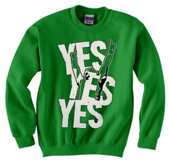Yes Yes Yes  Crew Neck Sweatshirt