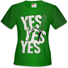 Yes Yes Yes  Girl's T-Shirt