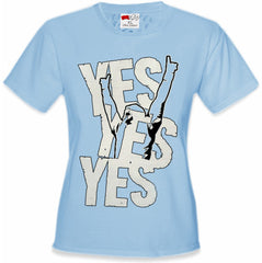 Yes Yes Yes  Girl's T-Shirt