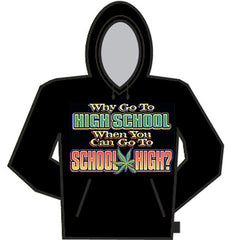 You Can Go To School High Hoodie
