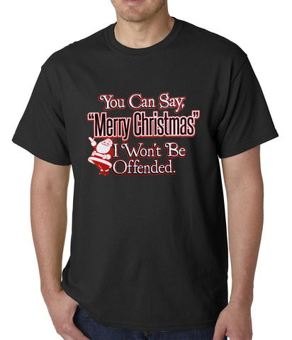 You Can Say Merry Christmas Funny Mens T-shirt