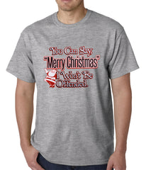 You Can Say Merry Christmas Funny Mens T-shirt