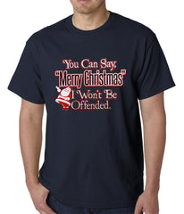 You Can Say Merry Christmas Funny Mens T-shirt