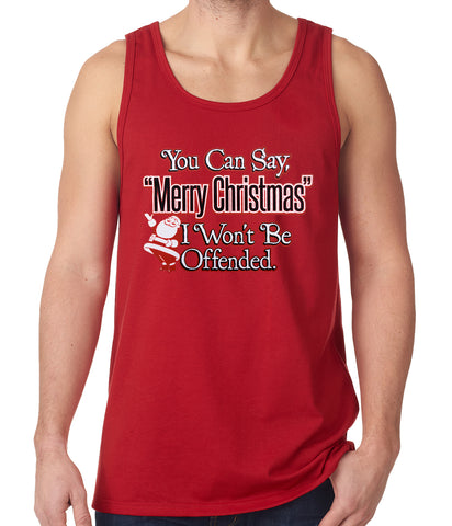 You Can Say Merry Christmas Funny Tank Top