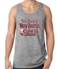 You Can Say Merry Christmas Funny Tank Top