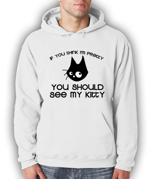You Should See My Kitty Adult Hoodie –