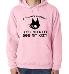 You Should See My Kitty Adult Hoodie