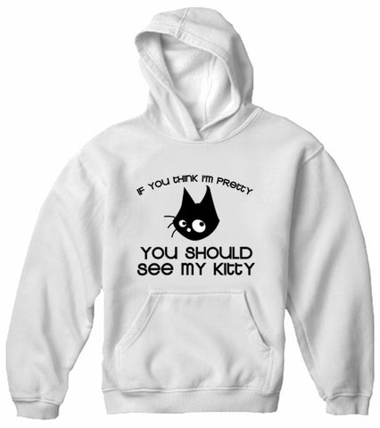 You Should See My Kitty Adult Hoodie