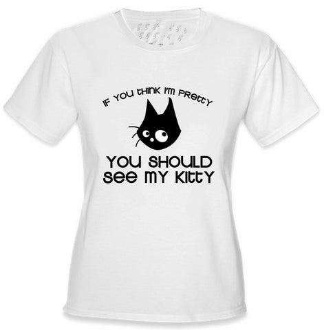 You Should See My Kitty Girls T-Shirt