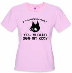 You Should See My Kitty Girls T-Shirt