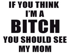 You Should See My Mom T-Shirt