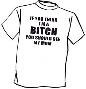 You Should See My Mom T-Shirt