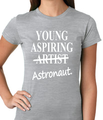 Young Aspiring Astronaut (Artist Crossed Out) Ladies T-shirt