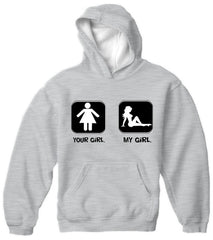 Your Girl My Girl Hoodie