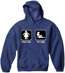 Your Girl My Girl Hoodie