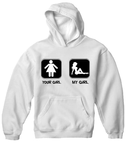 Your Girl My Girl Hoodie