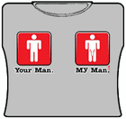 Your Man My Man Girls T-Shirt