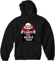 Zombie Hoodies - Zombies Were People Too Adult Hoodie