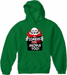 Zombie Hoodies - Zombies Were People Too Adult Hoodie