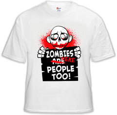 Zombie Tees - Zombies Were People Too Men's T-Shirt